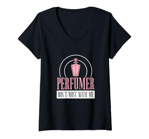 Damen Parfümeur Don't Mist with Me Lustiger Parfümerie-Duft Experte T-Shirt mit V-Ausschnitt von Scentimental Musk Have