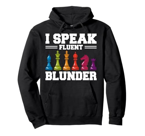 Schachspieler Männer Frauen Schach - I Speak Fluent Blunder Pullover Hoodie Schachspieler Männer Frauen Schach - I Speak Fluent Blunder Pullover Hoodie von Schachfiguren Und Schachbrett