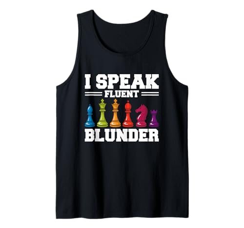 Schachspieler Männer Frauen Schach - I Speak Fluent Blunder Tank Top Schachspieler Männer Frauen Schach - I Speak Fluent Blunder Tank Top von Schachfiguren Und Schachbrett