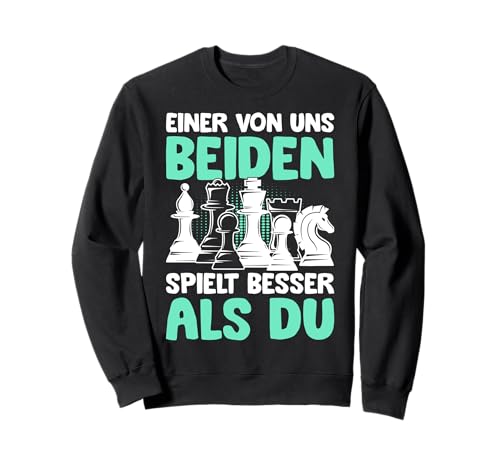 Schach Kinder Einer von Uns beiden spielt Besser als du Sweatshirt von Schachspieler Geschenke