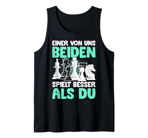 Schach Kinder Einer von Uns beiden spielt Besser als du Tank Top von Schachspieler Geschenke