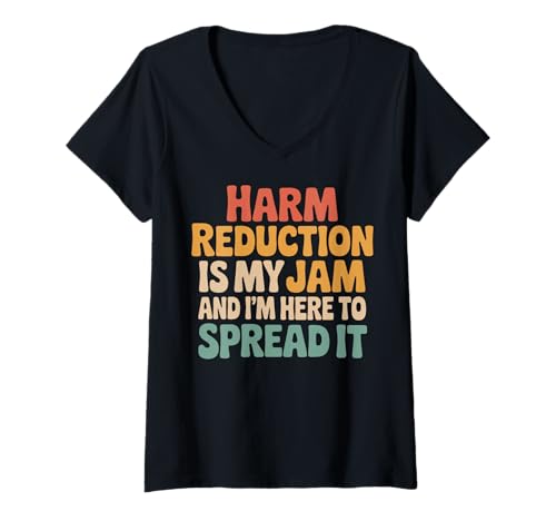 Damen Harm Reduction Is My Jam And I'm Here To Spread It T-Shirt mit V-Ausschnitt Damen Harm Reduction Is My Jam And I'm Here To Spread It T-Shirt mit V-Ausschnitt von Schadensminderung Sucht Sozialarbeiter