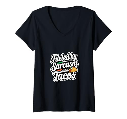 Damen Fueled By Sarcasm And Tacos Heißhunger Essen -------- T-Shirt mit V-Ausschnitt Damen Fueled By Sarcasm And Tacos Heißhunger Essen -------- T-Shirt mit V-Ausschnitt von Scharfer Heißhunger Sarkasmus Humor