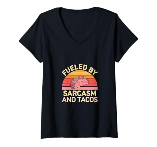 Damen Fueled By Sarcasm And Tacos Heißhunger Essen |---- T-Shirt mit V-Ausschnitt Damen Fueled By Sarcasm And Tacos Heißhunger Essen |---- T-Shirt mit V-Ausschnitt von Scharfer Heißhunger Sarkasmus Humor