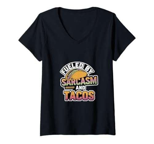 Damen Fueled By Sarcasm And Tacos Heißhunger Essen ------- T-Shirt mit V-Ausschnitt Damen Fueled By Sarcasm And Tacos Heißhunger Essen ------- T-Shirt mit V-Ausschnitt von Scharfer Heißhunger Sarkasmus Humor