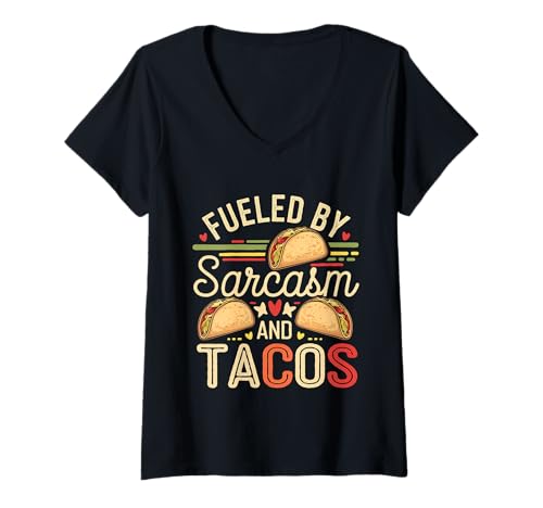 Damen Fueled By Sarcasm And Tacos Heißhunger essen |- T-Shirt mit V-Ausschnitt Damen Fueled By Sarcasm And Tacos Heißhunger essen |- T-Shirt mit V-Ausschnitt von Scharfer Heißhunger Sarkasmus Humor