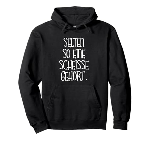 Scheiße Hören Lustiger Spruch Frauen Männer Blödsinn Reden Pullover Hoodie Scheiße Hören Lustiger Spruch Frauen Männer Blödsinn Reden Pullover Hoodie von Scheisse Scheißegal Humor Ironie Damen Herren Fun