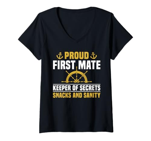 Damen Proud First Mate Keeper of Secrets Snacks and Sanity T-Shirt mit V-Ausschnitt von Schiff Erster Offizier Design Idee