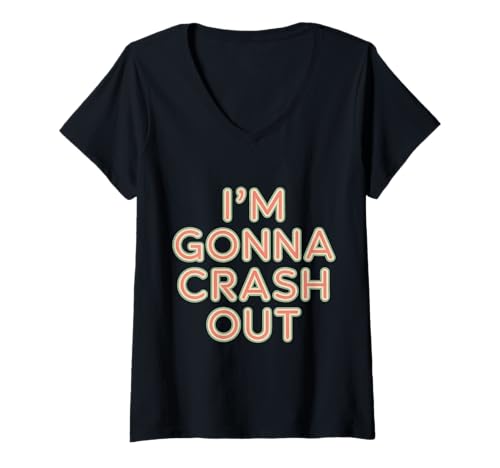 Damen I'm Gonna Crash Out Tired Lazy Sleepy Nap -------- T-Shirt mit V-Ausschnitt Damen I'm Gonna Crash Out Tired Lazy Sleepy Nap -------- T-Shirt mit V-Ausschnitt von Schläfriger Humor Lazy Stimmungsnickerchen