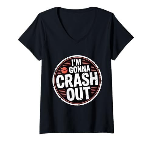 Damen I'm Gonna Crash Out Tired Lazy Sleepy Nap - T-Shirt mit V-Ausschnitt Damen I'm Gonna Crash Out Tired Lazy Sleepy Nap - T-Shirt mit V-Ausschnitt von Schläfriger Humor Lazy Stimmungsnickerchen
