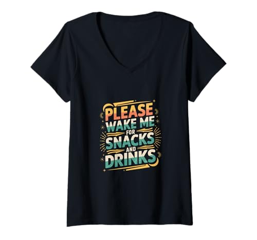 Damen Please Wake Me for Snacks and Drinks Cozy Nap Sleep - T-Shirt mit V-Ausschnitt Damen Please Wake Me for Snacks and Drinks Cozy Nap Sleep - T-Shirt mit V-Ausschnitt von Schläfriger Snack-Esser