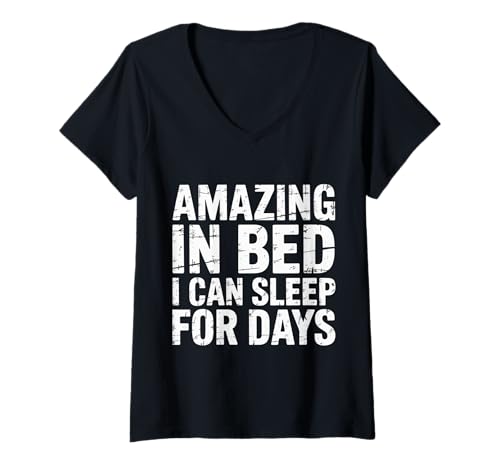 Damen Amazing In Bed I Can Sleep for Days Lazy Nap Rest |- T-Shirt mit V-Ausschnitt Damen Amazing In Bed I Can Sleep for Days Lazy Nap Rest |- T-Shirt mit V-Ausschnitt von Schlaf Wortspiele fauler Humor