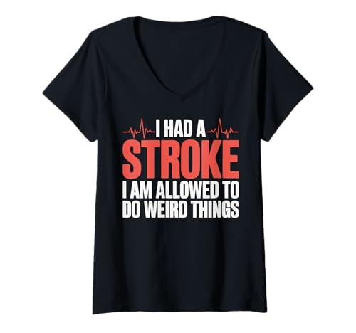 Damen I Had A Stroke I Am Allowed To Do Weird Things T-Shirt mit V-Ausschnitt Damen I Had A Stroke I Am Allowed To Do Weird Things T-Shirt mit V-Ausschnitt von Schlaganfallüberlebender Schlaganfall genesung