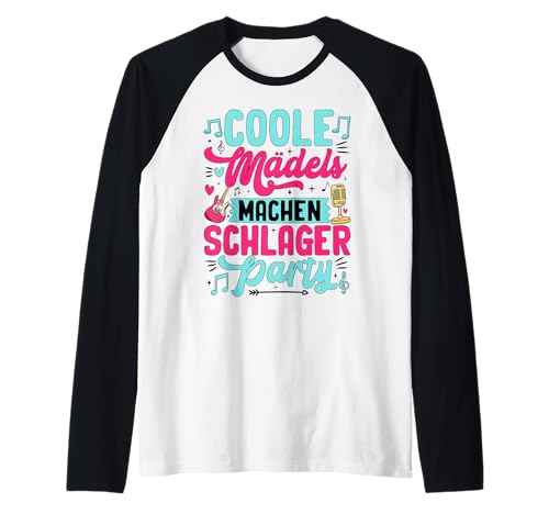 Coole Mädels machen Schlager Party Raglan von Schlager Fans Mädelsabend Party Crew Team