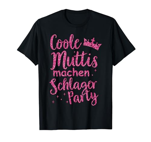 Schlager Musik Kostüm Schlagerfan Schlagermusik Party Mädels T-Shirt von Schlager Tshirt Damen Kostüm Party Schlagerparty