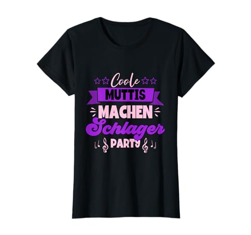 Coole Muttis machen Schlagerparty Frauen Schlager T-Shirt von Schlagerparty Outfit Kostüm Accessoires