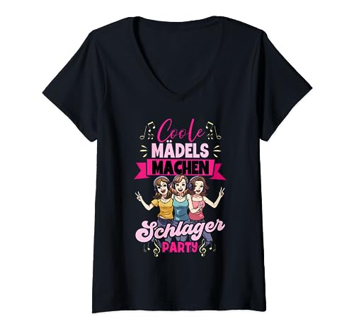 Coole Mädels Machen Schlager T-Shirt mit V-Ausschnitt von Schlagerparty Outfit