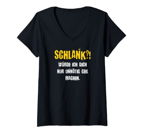 Damen Schlank würde ich dich nur unnötig g machen Selbstbewusst T-Shirt mit V-Ausschnitt Damen Schlank würde ich dich nur unnötig g machen Selbstbewusst T-Shirt mit V-Ausschnitt von Schlank würde ich dich nur unnötig g machen