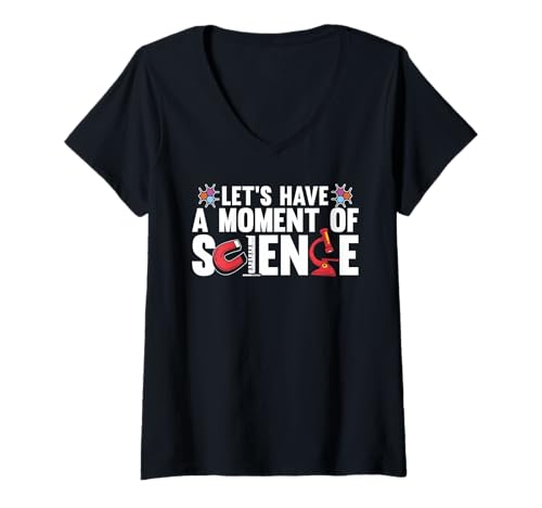 Damen Lass Uns Einen Moment Der Wissenschaft Nehmen Witzig T-Shirt mit V-Ausschnitt von Schlauer Spruch Für Wissenschaftsfreunde