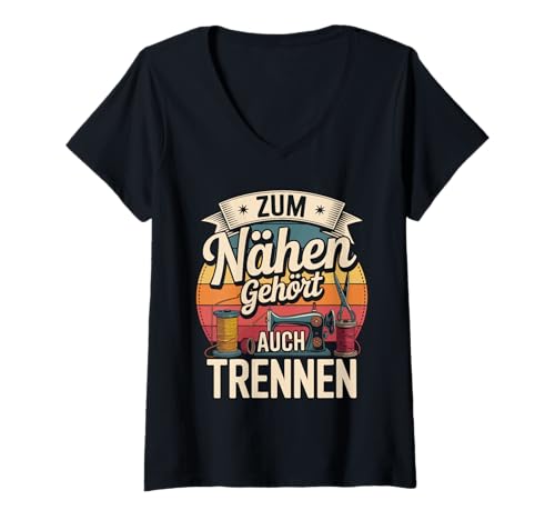 Damen Nähen Gehört Auch Trennen Nähmaschine Retro T-Shirt mit V-Ausschnitt Damen Nähen Gehört Auch Trennen Nähmaschine Retro T-Shirt mit V-Ausschnitt von Schneider Handarbeit Nähen Kreativität
