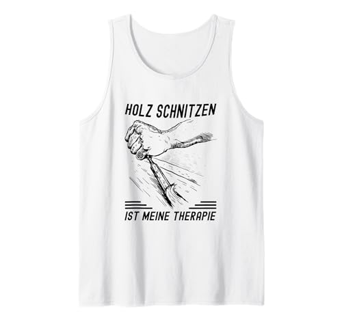 Herren Werkstatt Holz Schnitzen Ist Meine Therapie Holzbildhauer Tank Top von Schnitzen Zubehör und Holzbildhauer Geschenk