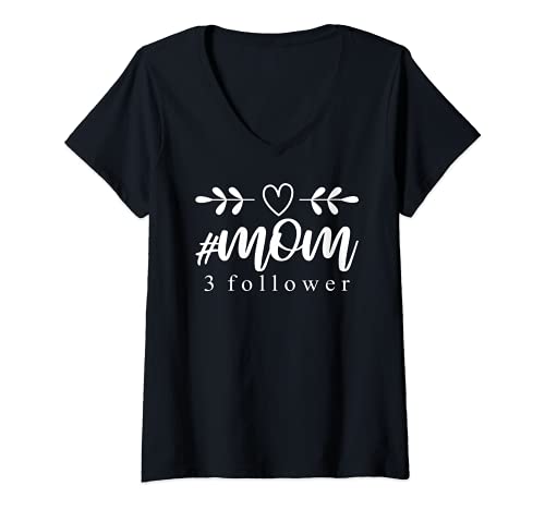 Damen Mutter Drillinge Mama 3 Kinder lustig #Mom 3 Follower T-Shirt mit V-Ausschnitt von Schöne Geschenke zur Geburt für Mutter u. Eltern