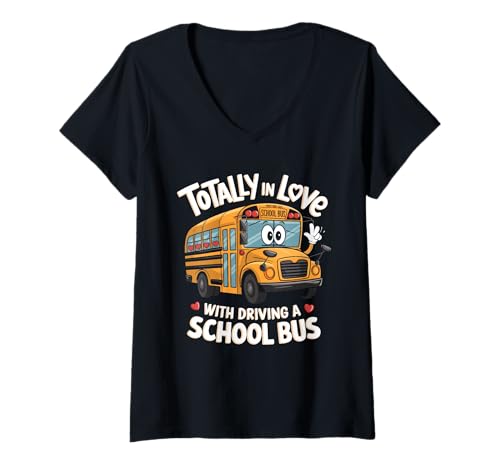 Damen Total in Love with Driving a School Bus Ride for Women T-Shirt mit V-Ausschnitt von School Bus School Bus Driver School Bus Driver