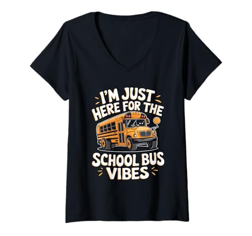 Damen Ich bin nur wegen der Schulbus-Stimmung hier. Pun School Bus Driver T-Shirt mit V-Ausschnitt Damen Ich bin nur wegen der Schulbus-Stimmung hier. Pun School Bus Driver T-Shirt mit V-Ausschnitt von School Bus School Bus Driving Bus Riding