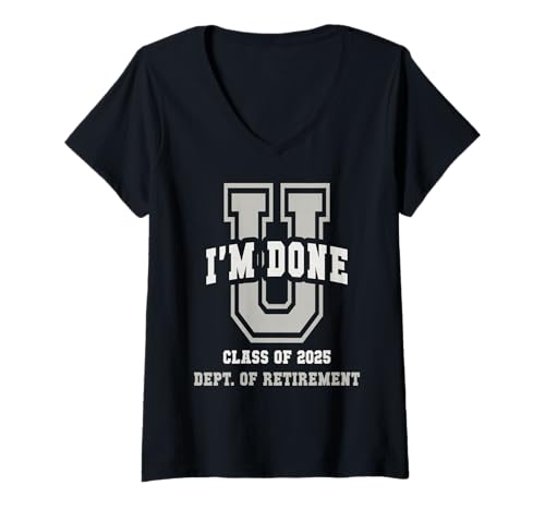 Damen Lustig Im Ruhestand 2025 ICH Bin FERTIG, University Retirement College T-Shirt mit V-Ausschnitt Damen Lustig Im Ruhestand 2025 ICH Bin FERTIG, University Retirement College T-Shirt mit V-Ausschnitt von School Cheer Teacher Dept I Worked My Whole Life