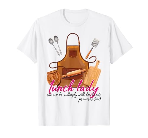Lunch Lady Christian Back to School Mitarbeiter Frauen Koch T-Shirt Lunch Lady Christian Back to School Mitarbeiter Frauen Koch T-Shirt von School Gift Shopp