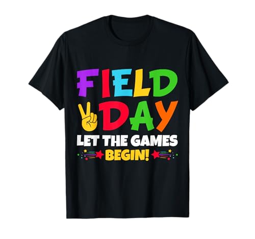 Field Day Fun Day For Teacher Kids Let The Games Begin T-Shirt Field Day Fun Day For Teacher Kids Let The Games Begin T-Shirt von School I'm Just Here for Field Day Student Design
