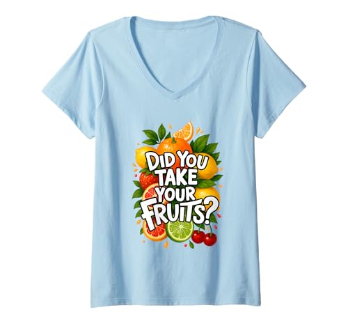 Damen Did You Take Your Fruits Funny Lunch Lady Staff Fruit Lovers T-Shirt mit V-Ausschnitt von School Lunch Lady Fruits Diet Humor Tees & Gifts