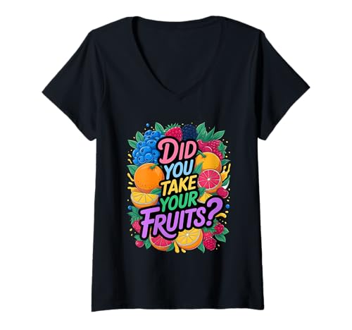 Damen Did You Take Your Fruits Funny Lunch Lady Staff Fruit Lovers T-Shirt mit V-Ausschnitt von School Lunch Lady Fruits Diet Humor Tees & Gifts