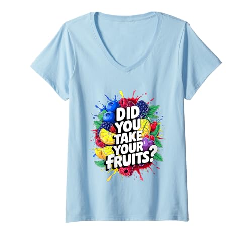 Damen Did You Take Your Fruits Funny Lunch Lady Staff Fruit Lovers T-Shirt mit V-Ausschnitt von School Lunch Lady Fruits Diet Humor Tees & Gifts