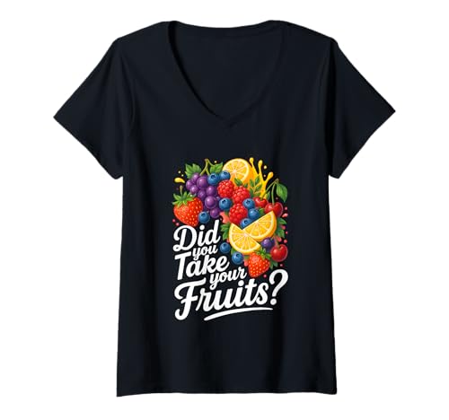 Damen Did You Take Your Fruits Funny Lunch Lady Staff Fruit Lovers T-Shirt mit V-Ausschnitt von School Lunch Lady Fruits Diet Humor Tees & Gifts