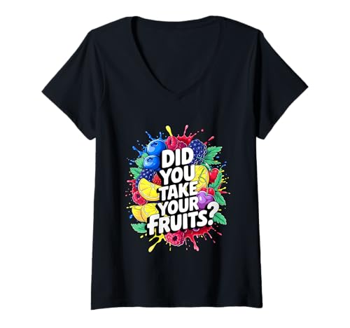 Damen Did You Take Your Fruits Funny Lunch Lady Staff Fruit Lovers T-Shirt mit V-Ausschnitt von School Lunch Lady Fruits Diet Humor Tees & Gifts