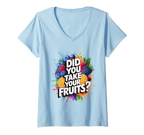 Damen Did You Take Your Fruits Funny Lunch Lady Staff Fruit Lovers T-Shirt mit V-Ausschnitt von School Lunch Lady Fruits Diet Humor Tees & Gifts