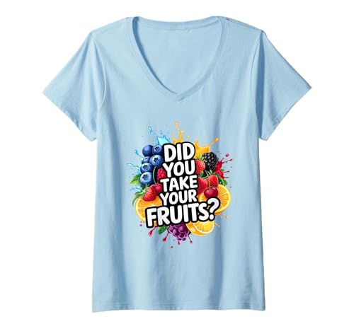 Damen Did You Take Your Fruits Funny Lunch Lady Staff Fruit Lovers T-Shirt mit V-Ausschnitt von School Lunch Lady Fruits Diet Humor Tees & Gifts