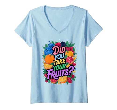 Damen Did You Take Your Fruits Funny Lunch Lady Staff Fruit Lovers T-Shirt mit V-Ausschnitt von School Lunch Lady Fruits Diet Humor Tees & Gifts