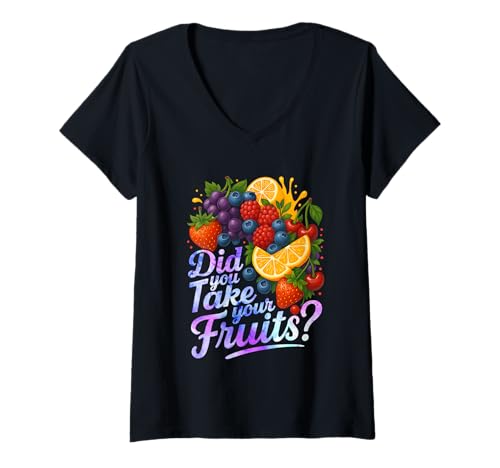 Damen Did You Take Your Fruits Funny Lunch Lady Staff Fruit Lovers T-Shirt mit V-Ausschnitt von School Lunch Lady Fruits Diet Humor Tees & Gifts