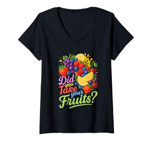 Damen Did You Take Your Fruits Funny Lunch Lady Staff Fruit Lovers T-Shirt mit V-Ausschnitt von School Lunch Lady Fruits Diet Humor Tees & Gifts