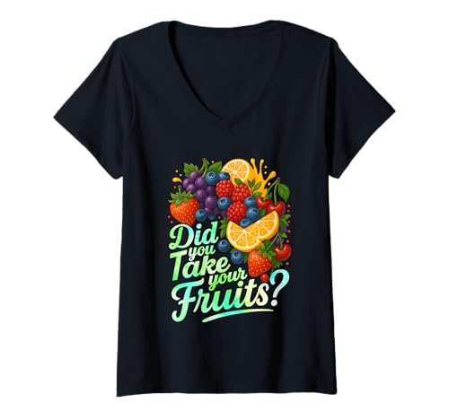 Damen Did You Take Your Fruits Funny Lunch Lady Staff Fruit Lovers T-Shirt mit V-Ausschnitt von School Lunch Lady Fruits Diet Humor Tees & Gifts