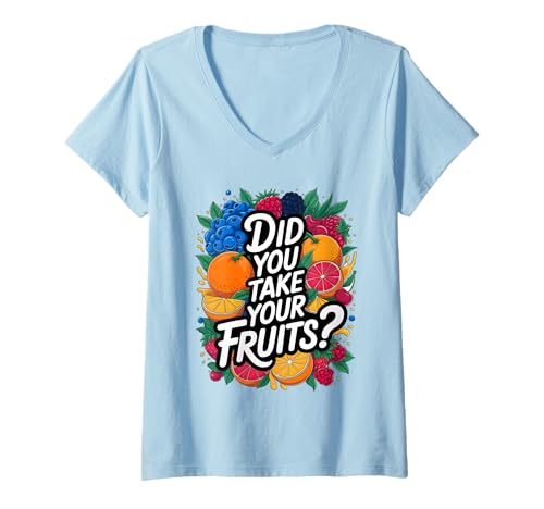 Damen Did You Take Your Fruits Funny Lunch Lady Staff Fruit Lovers T-Shirt mit V-Ausschnitt von School Lunch Lady Fruits Diet Humor Tees & Gifts