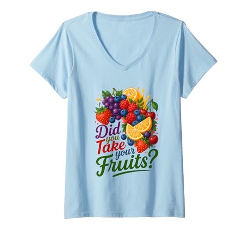 Damen Did You Take Your Fruits Funny Lunch Lady Staff Fruit Lovers T-Shirt mit V-Ausschnitt von School Lunch Lady Fruits Diet Humor Tees & Gifts