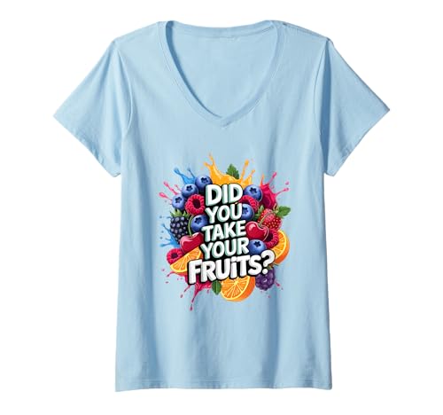 Damen Did You Take Your Fruits Funny Lunch Lady Staff Fruit Lovers T-Shirt mit V-Ausschnitt von School Lunch Lady Fruits Diet Humor Tees & Gifts