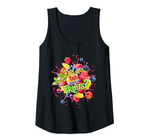 Damen Did You Take Your Fruits Funny Lunch Lady Staff Fruit Lovers Tank Top von School Lunch Lady Fruits Diet Humor Tees & Gifts