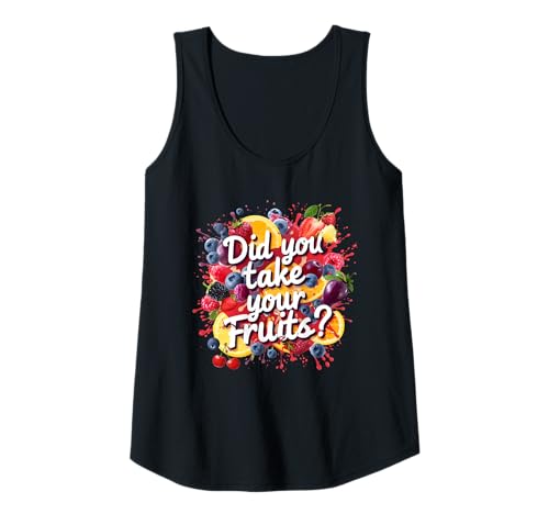 Damen Did You Take Your Fruits Funny Lunch Lady Staff Fruit Lovers Tank Top von School Lunch Lady Fruits Diet Humor Tees & Gifts