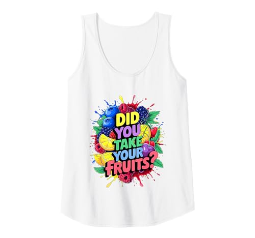 Damen Did You Take Your Fruits Funny Lunch Lady Staff Fruit Lovers Tank Top von School Lunch Lady Fruits Diet Humor Tees & Gifts