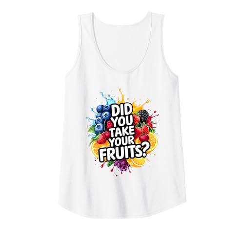 Damen Did You Take Your Fruits Funny Lunch Lady Staff Fruit Lovers Tank Top von School Lunch Lady Fruits Diet Humor Tees & Gifts