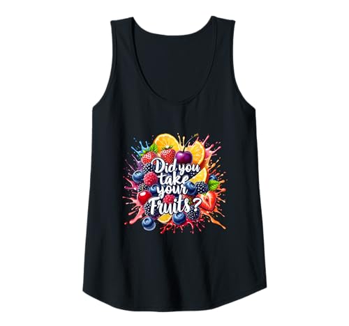 Damen Did You Take Your Fruits Funny Lunch Lady Staff Fruit Lovers Tank Top von School Lunch Lady Fruits Diet Humor Tees & Gifts